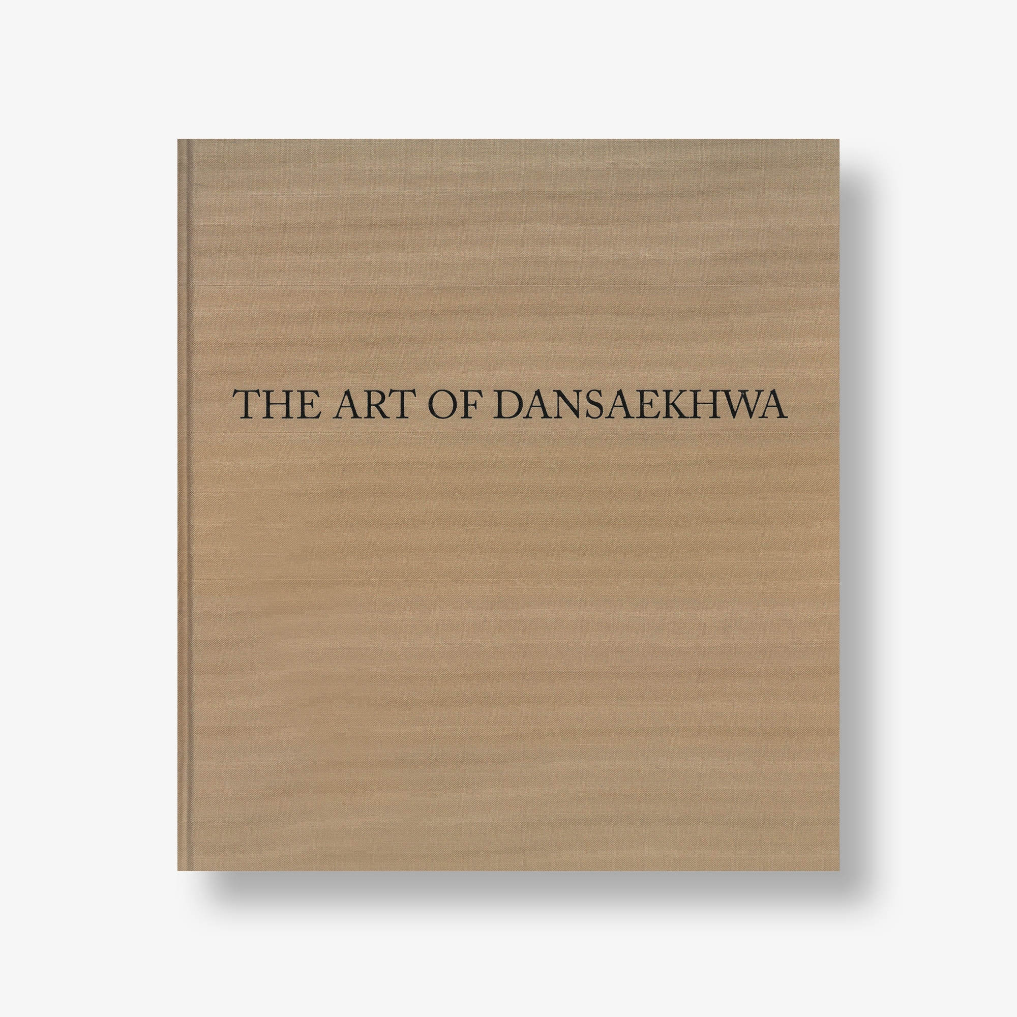 THE ART OF DANSAEKHWA